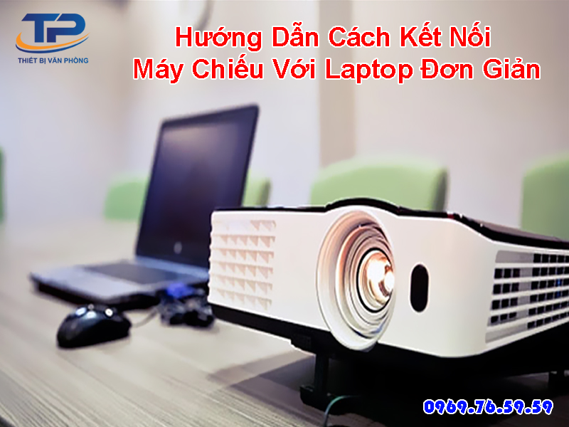 Cách Kết Nối Máy Chiếu Với Laptop Đơn Giản Huong-dan-cach-ket-noi-may-chieu-voi-laptop-don-gian